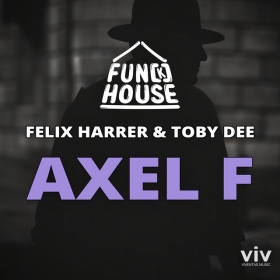 FUN[K]HOUSE, FELIX HARRER, TOBY DEE - AXEL F